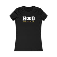 Hood Ambassador Women's  Slim Fit Tee